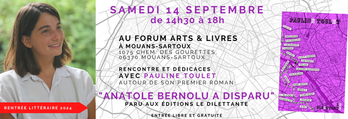 Rencontre et dédicaces avec Pauline TOULET le samedi 14 septembre dans votre librairie Forum Arts & Livres.