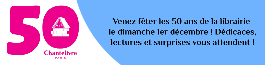 50 ans de Chantelivre Paris