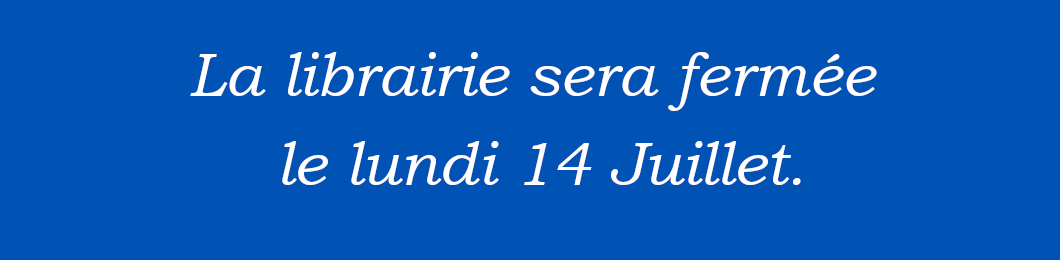 fermeture 14 juillet