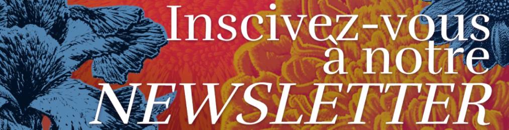 Inscrivez-vous à notre newsletter!