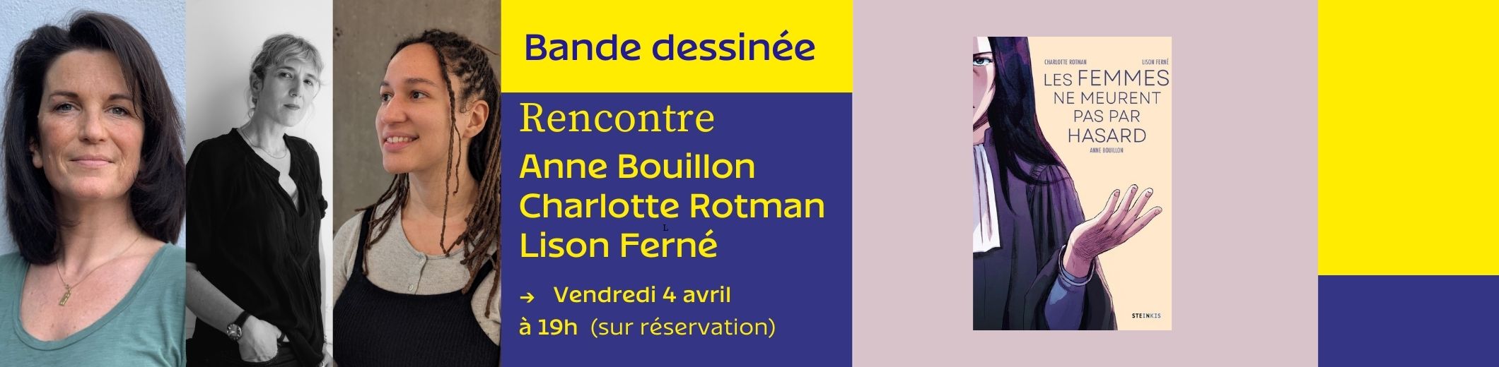 Rencontre avec Anne Bouillon, Charlotte Rotman et Lison Ferné