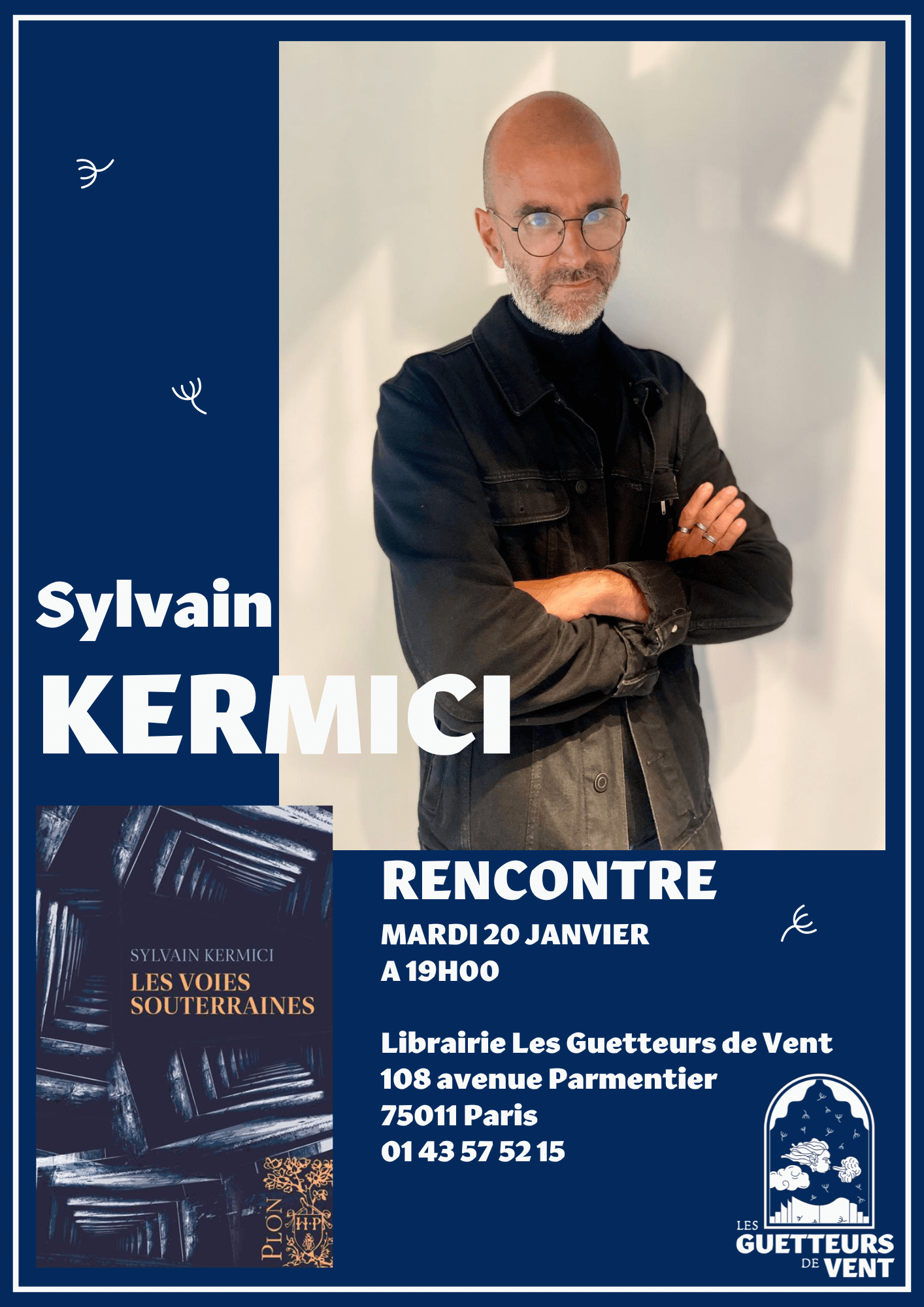 Soirée de lancement avec Sylvain Kermici pour "Les voies souterraines"