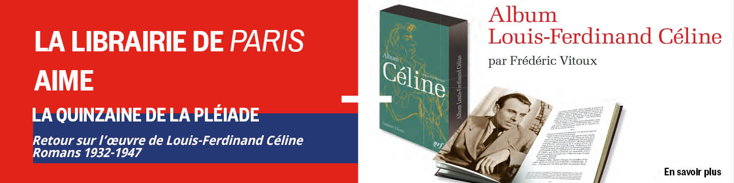 La LDP aime la quinzaine de la Pléiade et vous offre l'album Céline 2023