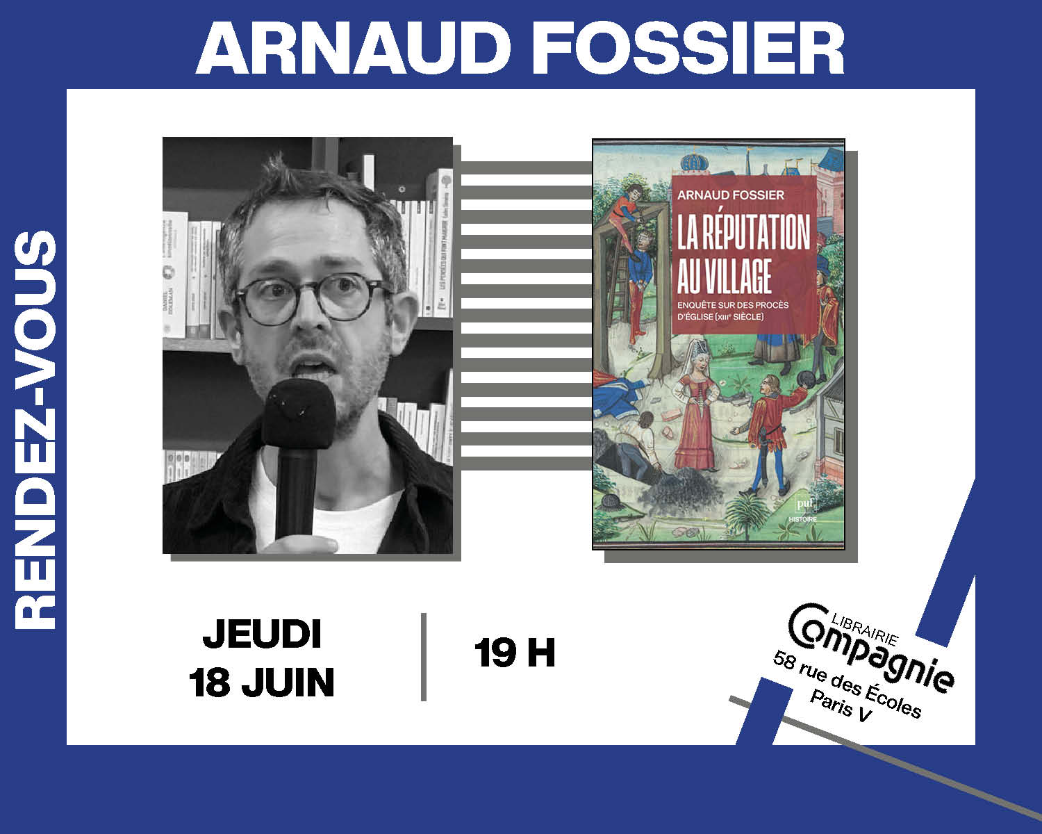 L'historien médiéviste Arnaud Fossier présente « La Réputation au village : Enquête sur des procès d'Église (XIII siècle) »