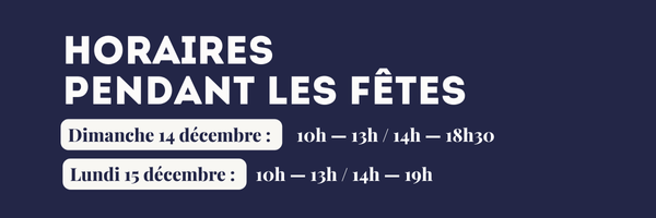 Horaires pendant les fêtes