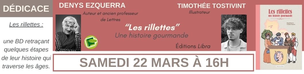 Dédicace avec Denys Ezquerra et Thimothée Tostivint "Les rillettes"