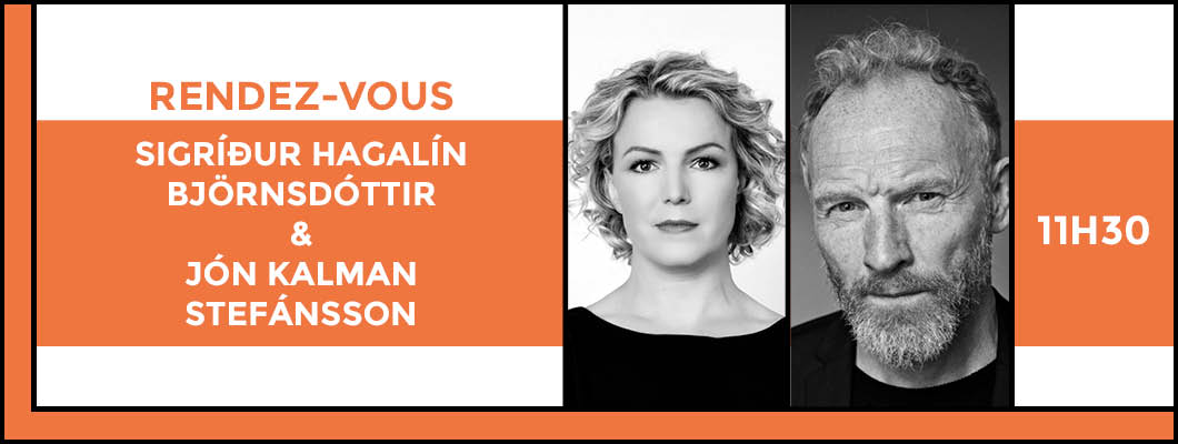 Visuel événement Rencontre croisée avec Sigridur Hagalin Bjornsdottir et Jon Kalman Stefansson