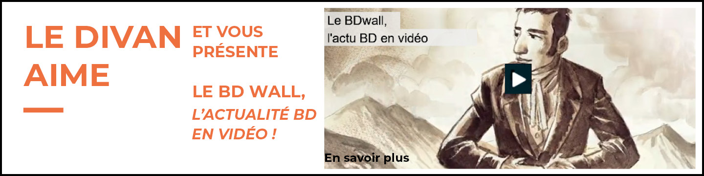 Le Divan Librairie presente le bdwall_juillet2023l_actuBD en Video