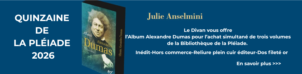Le Divan vous offre l’Album 2026 Alexandre Dumas pour l’achat de trois volumesde la Bibliothèque de la Pléiade.