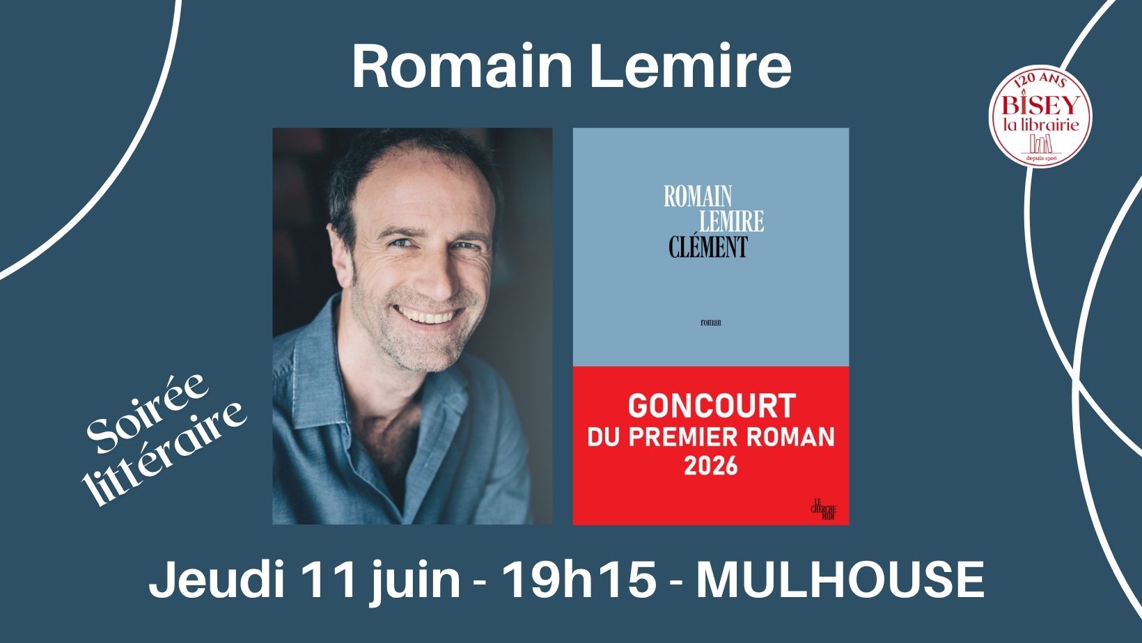 Soirée littéraire avec Romain Lemire - Clément - Prix Goncourt du Premier Roman