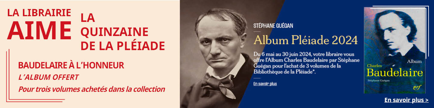 Librairie Gallimard Paris aime  et vous offre l'album Pléiade Baudelaire 2024