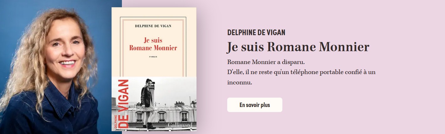 Librairie Gallimard aime je-suis-romane-monnier-delphine-de-vigan/