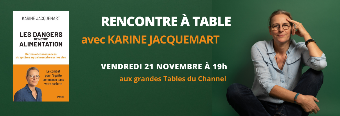 Rencontre à table avec Karine Jacquemart