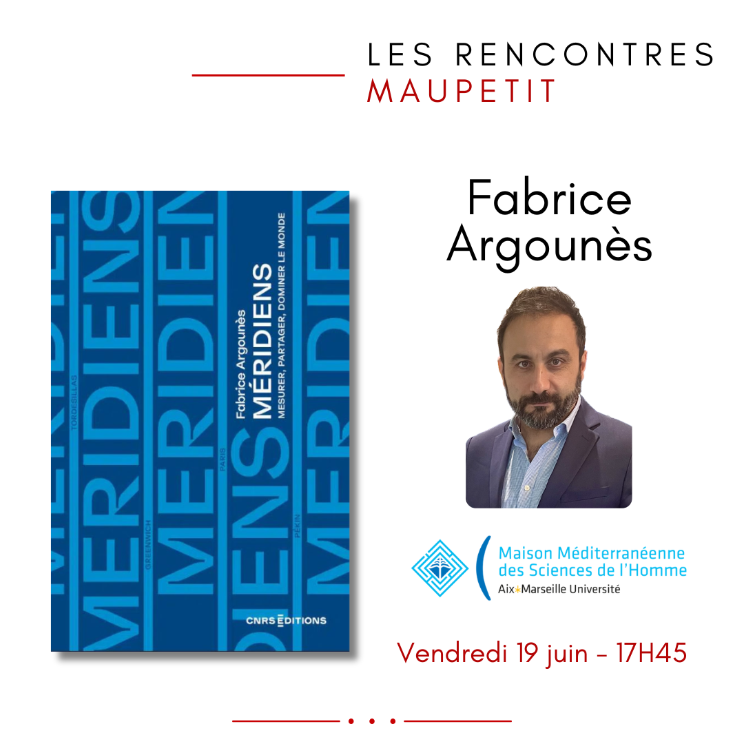 Fabrice Argounès - Méridiens : Mesurer, partager, dominer le monde