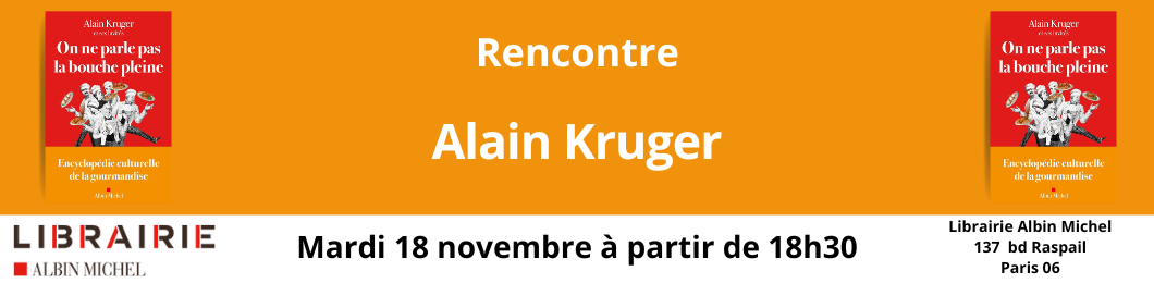 Rencontre avec Alain Kruger