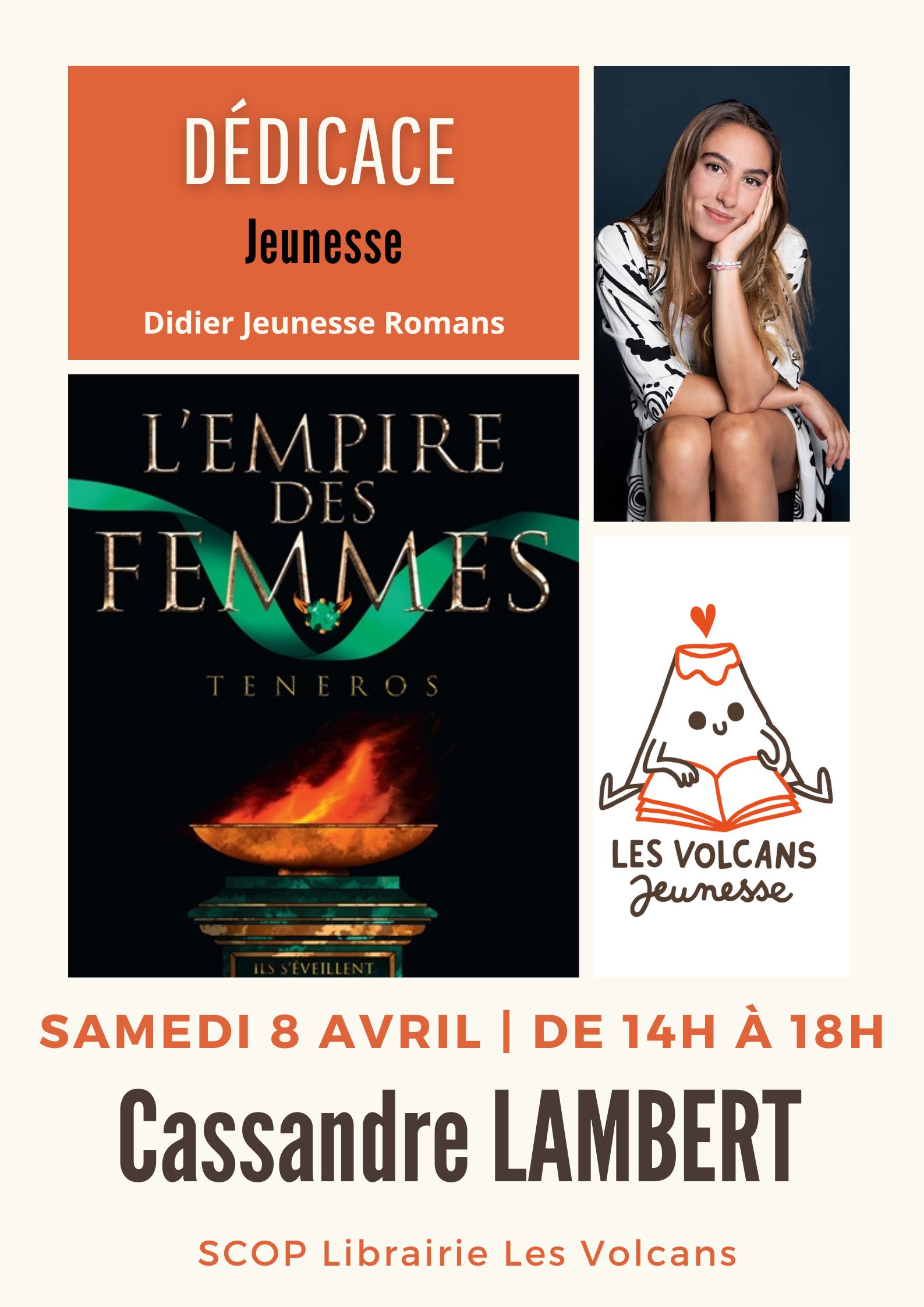 Les Volcans - Dédicace jeunesse Cassandre LAMBERT pour L'Empire des Femmes,  Didier jeunesse.