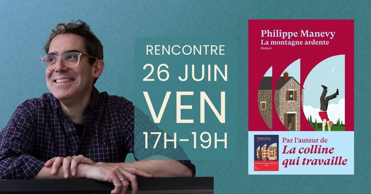 Philippe Manevy - La montagne ardente