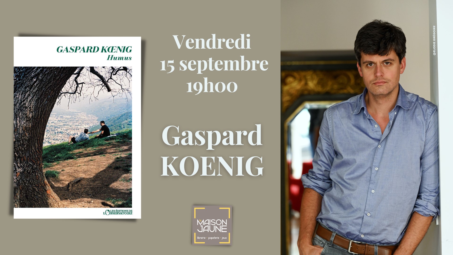 La Maison Jaune - Rencontre littéraire avec Gaspard Koenig