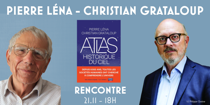 Rencontre avec Pierre Léna & Christian Grataloup