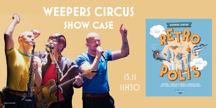 Show case Weepers Circus