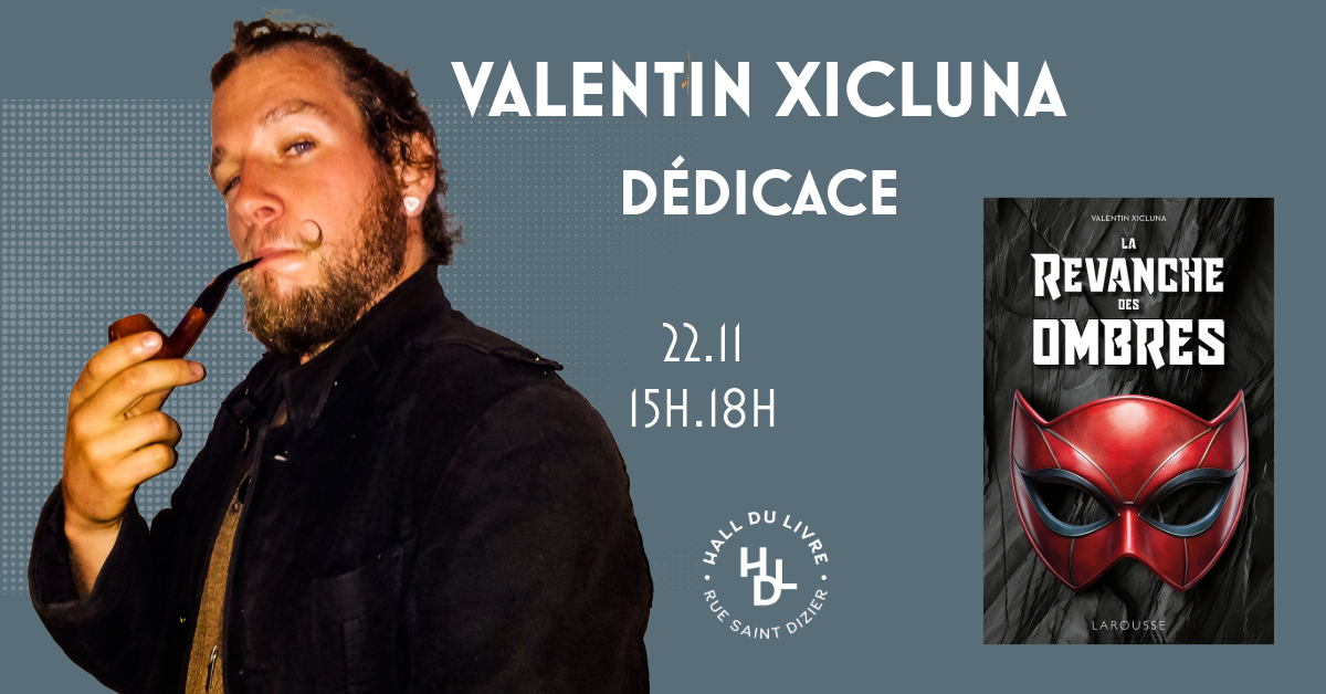Dédicace Valentin Xicluna
