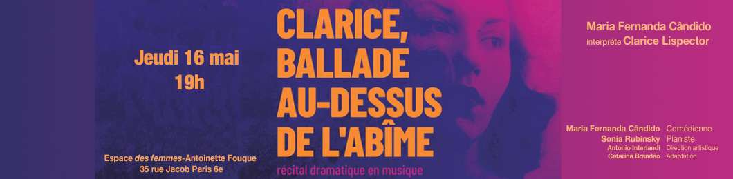 Clarice Lispector, récital dramatique mai 2024