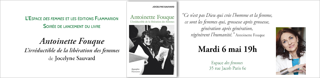 Antoinette Fouque, l'irreductible