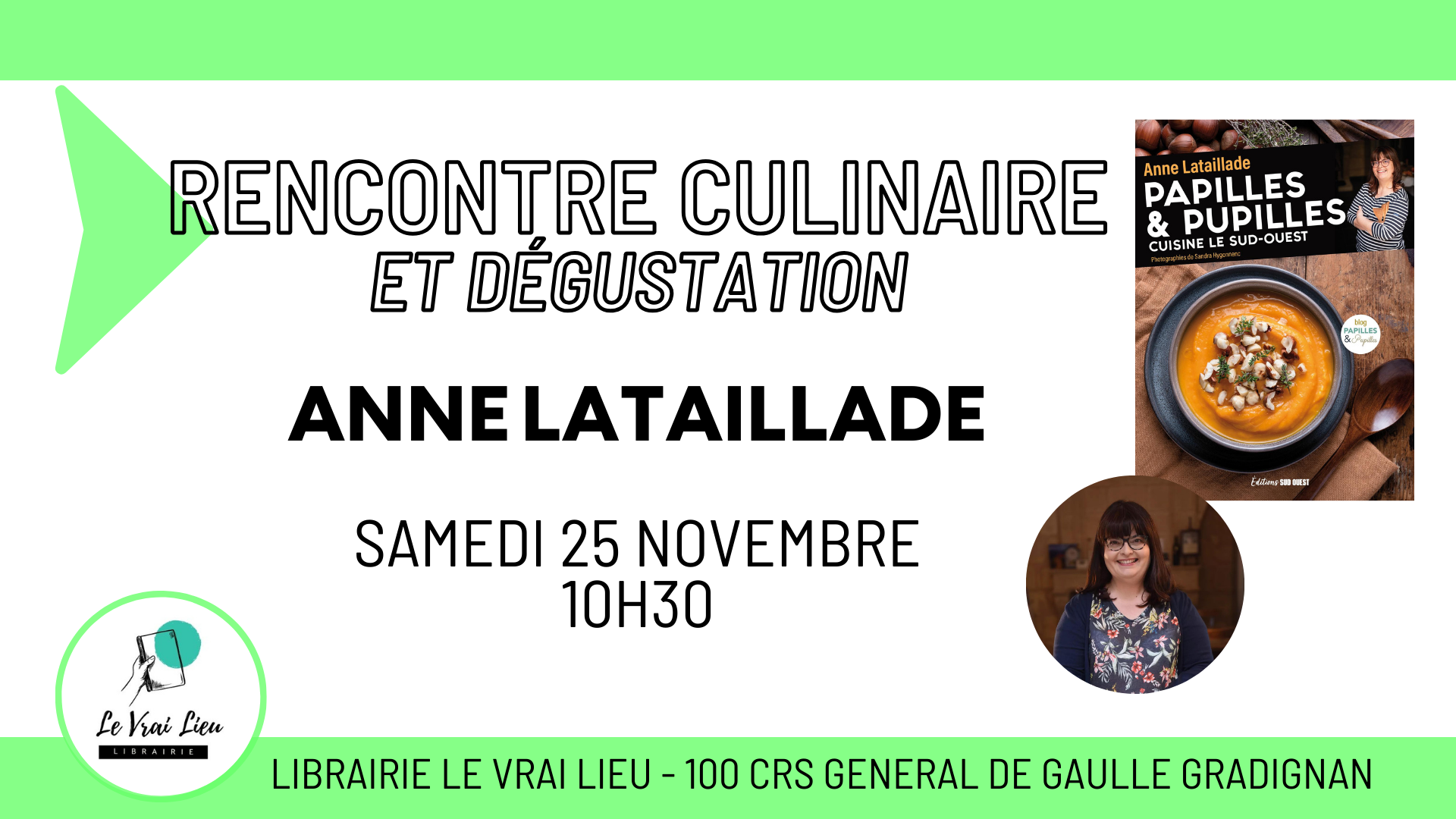 Le Vrai Lieu Rencontre culinaire avec Anne Lataillade de Papilles et