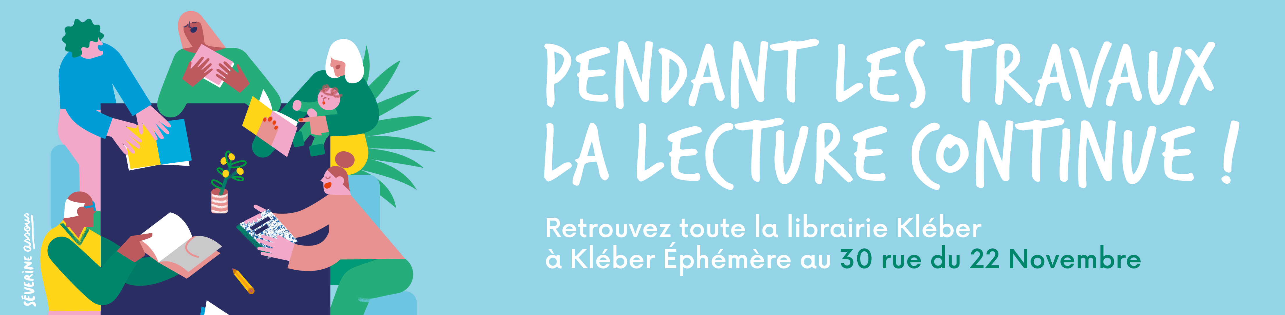 Retrouvez Kléber Éphémère au 30 rue du 22 Novembre