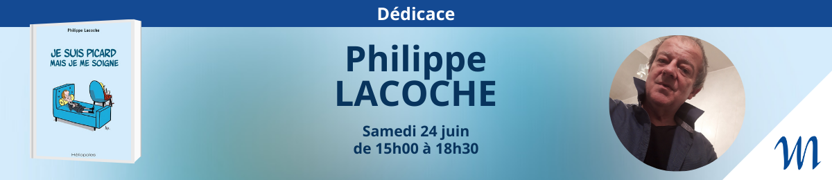 Dédicace de Philippe Lacoche