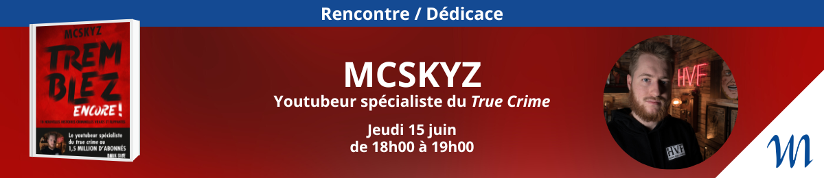 Rencontre / Dédicace de MCSKYZ