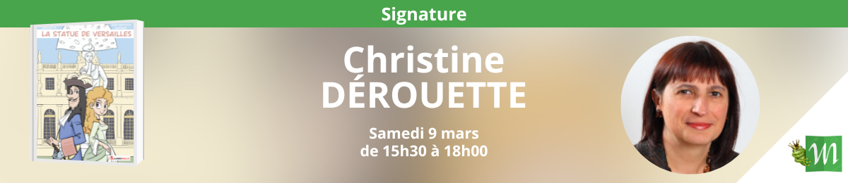 Signature de Christine Dérouette