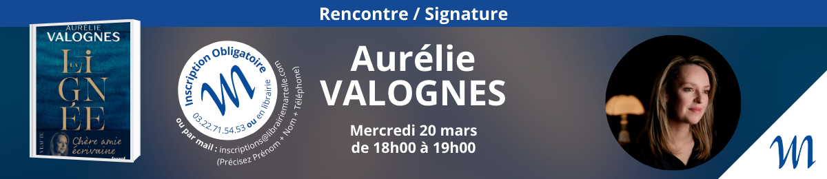 Rencontre / Signature de Aurélie Valognes