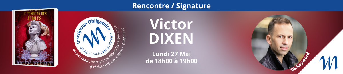 Rencontre / signature Victor Dixen