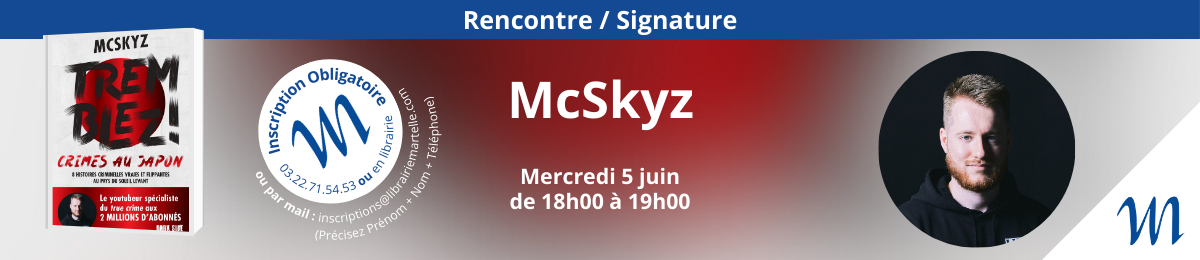 Rencontre / signature McSkyz