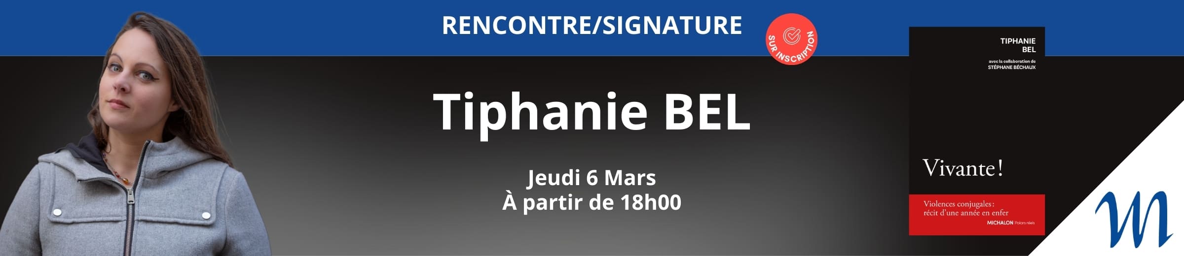 RENCONTRE/SIGNATURE - Tiphanie BEL