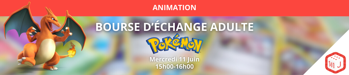 BOURSE ÉCHANGE - POKÉMON ADULTES