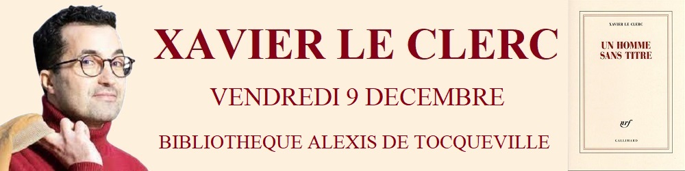 Xavier Le Clerc le 9 décembre à la bibliothèque Alexis de Tocqueville