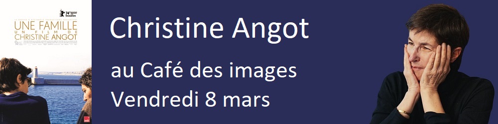 Christine Angot au Café des Images le 8 mars