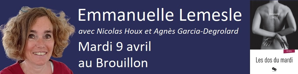 Emmanuelle Lemesle au Brouillon le 9 avril