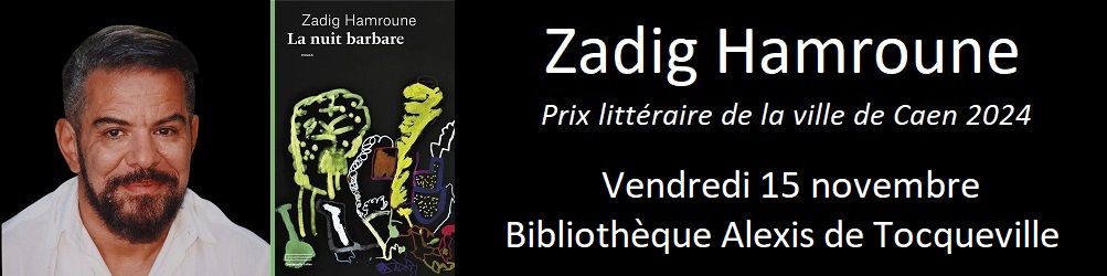 Zadig Hamroune à la Bibliothèque Tocqueville le 15 novembre