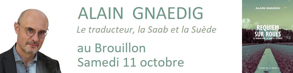 Alain Gnaedig au Brouillon le 11 octobre