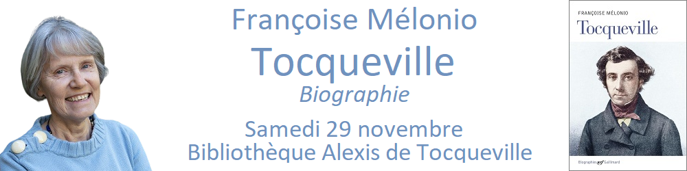 Alexis de Tocqueville à la bibliothèque Alexis de Tocqueville le 29 novembre!