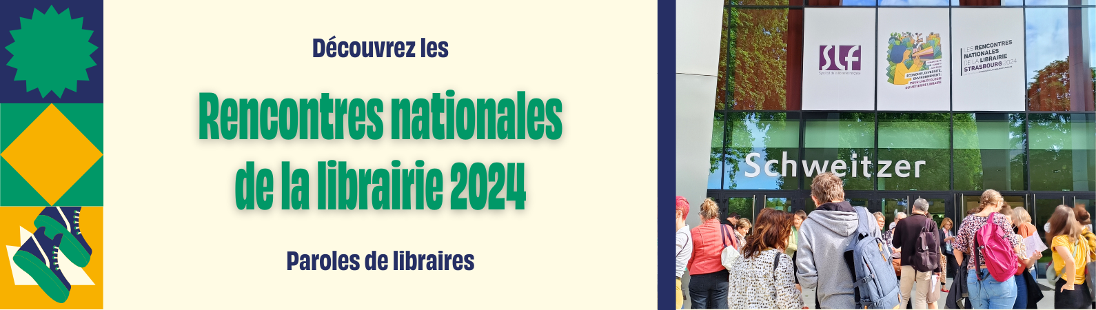 Découvrez les Rencontres nationales de la librairie 2024 à travers les yeux des libraires de l'association Chez mon libraire - nouvelle fenêtre