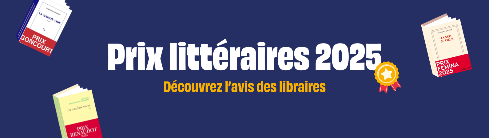 Prix littéraires 2025 : explorez les avis des libraires !