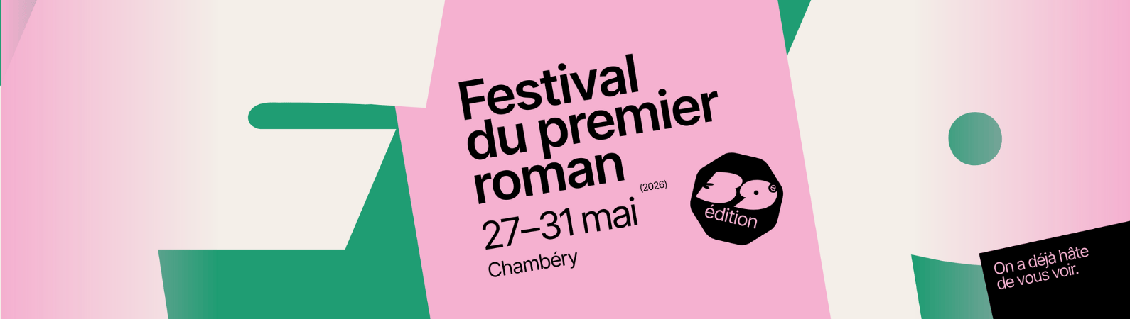 Du 27 au 31 mai, rejoignez le festival du premier roman de Chambéry. Découvrez le programme - nouvelle fenêtre