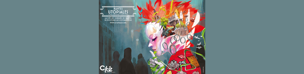 Les Utopiales, festival international de Science-Fiction du 30 oct au 2 nov