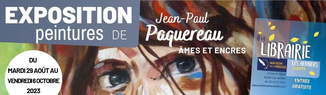 Exposition Âmes et encres de Jean-Paul Paquereau