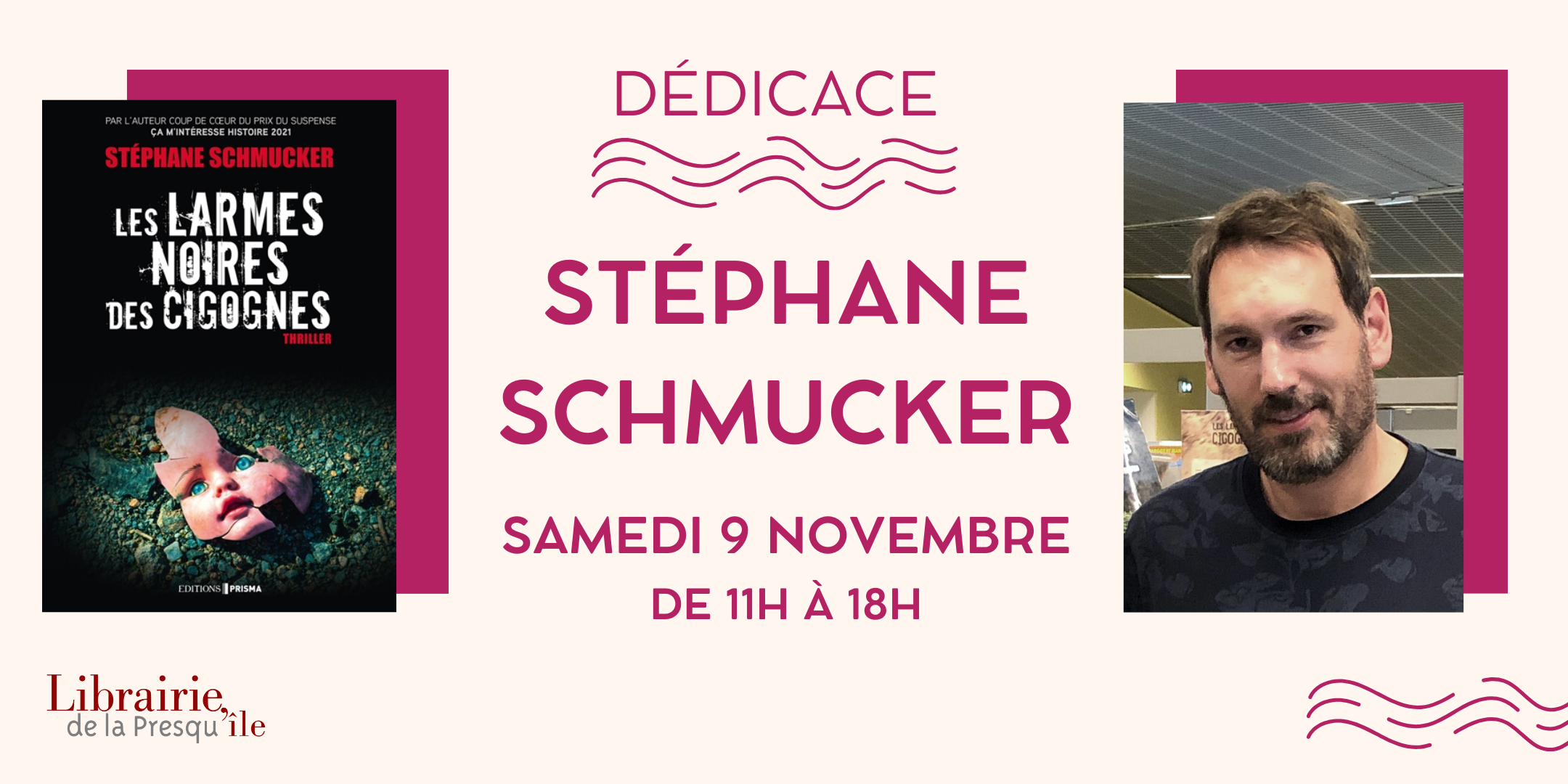 Dédicace avec Stéphane Schmucker le 09 novembre 2024