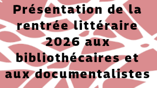 Présentation de la rentrée littéraire 2026